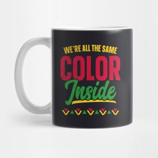 We're All The Same Color Inside Black History Month Mug